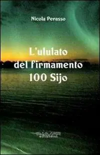 L‘ululato del firmamento. 100 Sijo Occasione