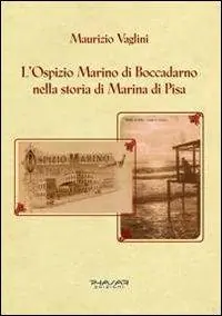 L‘ospizio Marino di Boccadarno nella storia di Marina di Pisa Promo Stagionale