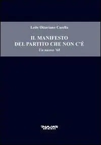 Acquista Ora Il manifesto del partito che non c‘è. Un nuovo ‘68