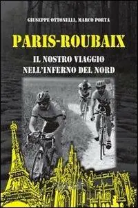Paris-Roubaix. Il nostro viaggio nell‘inferno del Nord Miglior Prezzo