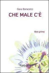 Che male c‘è. Libro primo Promozione
