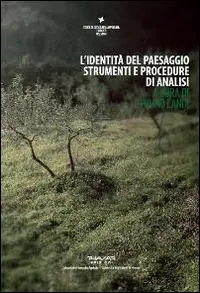 L‘identità del paesaggio. Strumenti e procedure di analisi Offerta Speciale