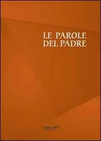 Le parole del padre Scelto Dai Clienti
