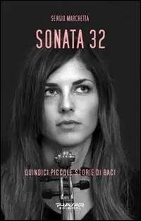 Affare Sonata 32. Quindici piccole storie di baci
