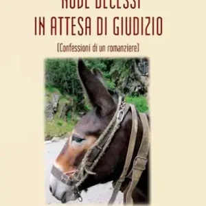 Nove decessi in attesa di giudizio (confessioni di un romanziere) Spedito Oggi
