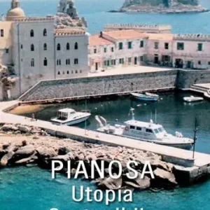 Prezzo Conveniente Pianosa. Utopia sostenibile