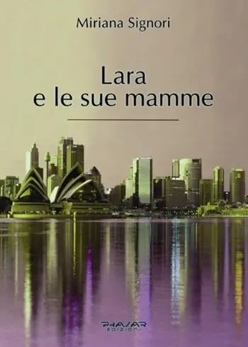 Lara e le sue mamme Affare