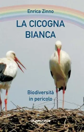 Occasione Imperdibile La cicogna bianca. Biodiversità in pericolo