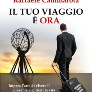 Il tuo viaggio è ora. Impara l‘arte di vivere il presente e goderti la vita Prezzo Basso