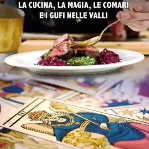 Reso Gratuito La cucina, la magia, le comari e i gufi nelle valli