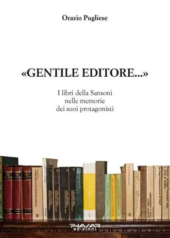 Nuova Collezione Gentile editore... I lbri della Sansoni nelle memorie dei suoi protagonisti