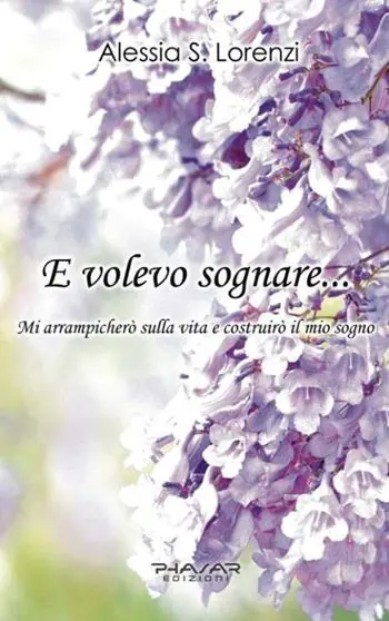 Pagamento Sicuro E volevo sognare... Mi arrampicherò sulla vita e costruirò il mio sogno