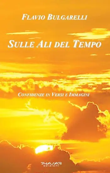 Prezzo Ridotto Sulle ali del tempo. Confidenze in versi e immagini