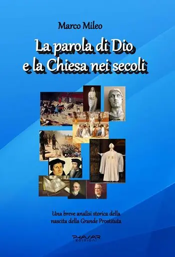 Soddisfatti O Rimborsati La parola di Dio e la Chiesa nei secoli