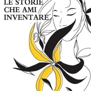 Vendita Finale Le storie che ami inventare