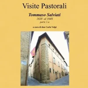 Visite pastorali. Tommaso Salviati. Vol. 1 1638 al 1648 Prezzo Conveniente