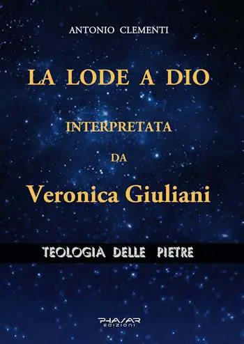 La lode a Dio, interpretata da Veronica Giuliani. Teologia delle pietre Subito Disponibile