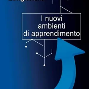 Prezzo Scontato I nuovi ambienti di apprendimento