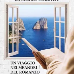 Reso Gratuito Le lettere da Capri di Mario Soldati. Un viaggio nei meandri del romanzo