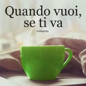 Offerta Quando vuoi, se ti va