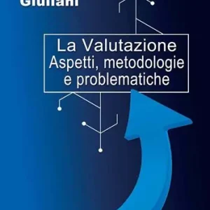 La valutazione. Aspetti, metodologie e problematiche A Buon Prezzo
