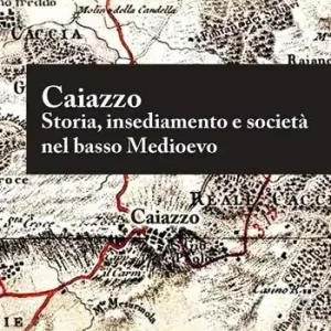 Soddisfatti O Rimborsati Caiazzo. Storia, insediamento e società nel basso Medioevo