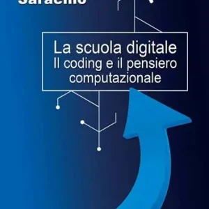 La scuola digitale. Il coding e il pensiero computazionale Pagamento Sicuro