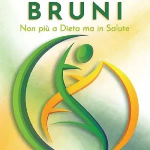 Ultime Pezzi Sistema Metabolico Bruni. Non più a dieta ma in salute