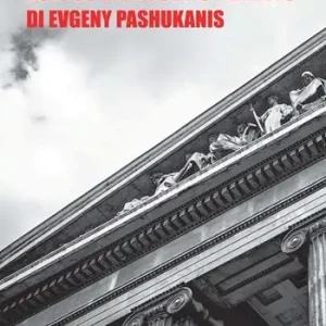 Note su «Hegel. Stato e diritto» di Evgeny Pashukanis Vendita Finale