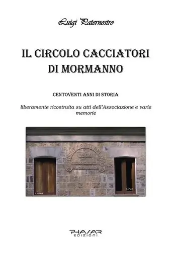 Promozione Il circolo Cacciatori di Mormanno. Centodiciannove anni di storia