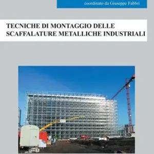 Non Perdere Tecniche di montaggio delle scaffalature metalliche industriali
