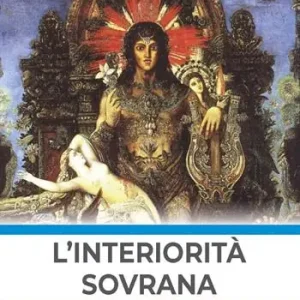 L‘interiorità sovrana Offerta Limitata