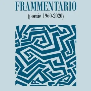 Frammentario (poesie 1960-2020) Popolare