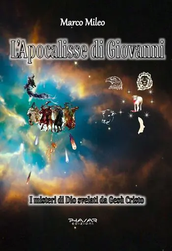 Affare L‘Apocalisse di Giovanni. I misteri di Dio svelati da Gesù Cristo