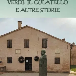 Più Venduto Verdi, il culatello e altre storie