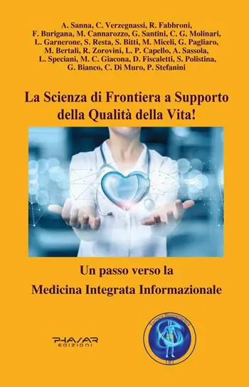 La scienza di frontiera a supporto della qualità della vita! Un passo verso la Medicina Integrata Informazionale Popolare