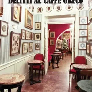 Delitti al Caffè Greco A Buon Prezzo