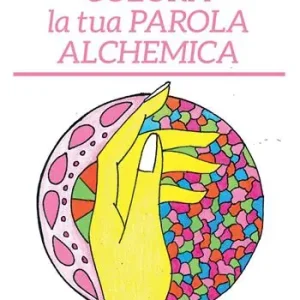Colora la tua parola alchemica Nuova Collezione