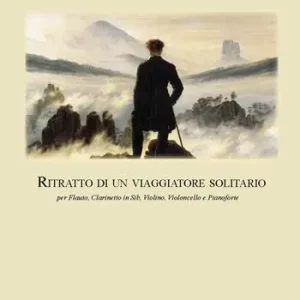Pagamento Sicuro Ritratto di un viaggiatore solitario. Per flauto, clarinetto in Sib, violino, violoncello e pianoforte