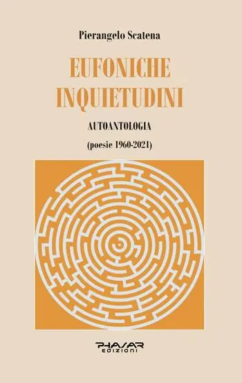Prezzo Scontato Eufoniche inquietudini. Autoantologia (poesie 1960-2021)