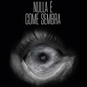 Novità Nulla è come sembra
