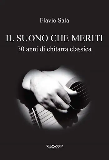 Il suono che meriti. 30 anni di chitarra classica Consegna Rapida