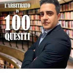 Occasione L‘arbitrato in 100 quesiti