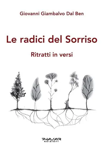 Non Perdere Le radici del sorriso. Ritratti in versi