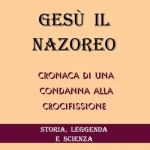 Gesù il Nazoreo. Cronaca di una condanna alla crocifissione Promo Stagionale
