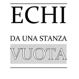 Echi da una stanza vuota Spedito Oggi