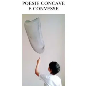 Occasione Imperdibile Poesie concave e convesse