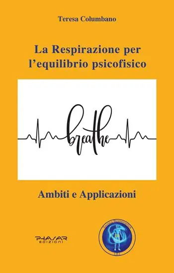 Ultima Occasione La respirazione per l’equilibrio psicofisico. Ambiti e applicazioni