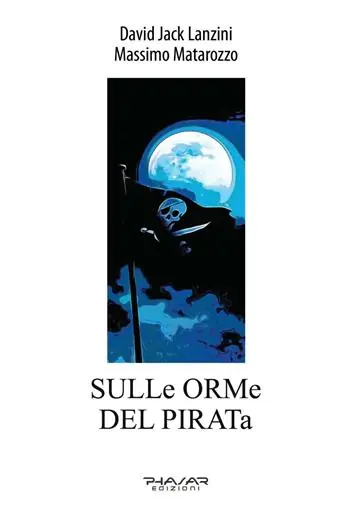 Sulle orme del pirata. Ediz. illustrata Prezzo Ridotto
