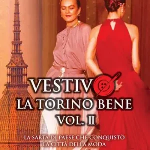 Saldi Vestivo la Torino bene. Vol. 2